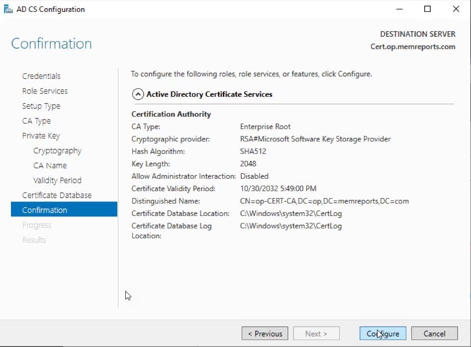 Review your Configure AD Certificate Server options.