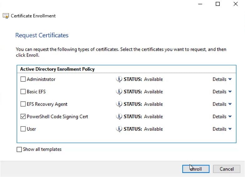 Selecting PowerShell Code Signing Cert to enroll. 